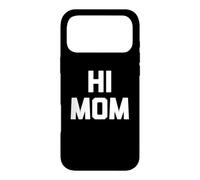 Carcasa para iPhone 17 Pro MAX Hi Mom Camiseta Divertida con Dicho sarcástico Novedad Humor Lindo mamá