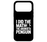 Carcasa para iPhone 17 Pro MAX Hice los cálculos La Respuesta es Penguin Funny