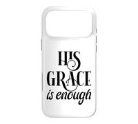 Carcasa para iPhone 17 Pro MAX His Grace Is Enough