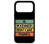 Carcasa para iPhone 17 Pro MAX Hola Soy Kennedy I Don't Care Thanks Funny Sarcasm Nombre Cita