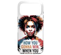 Carcasa para iPhone 17 Pro MAX How You Gonna Win When You Ain't Right Within Empowerment