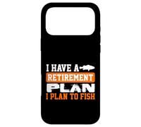 Carcasa para iPhone 17 Pro MAX Humor de Pesca Plan de jubilación es Pescar Pescador