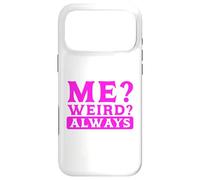 Carcasa para iPhone 17 Pro MAX Humor sarcástico ¿Yo? ¿Extraño? Siempre Sarcasmo