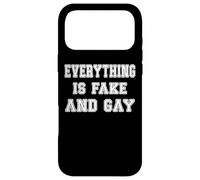 Carcasa para iPhone 17 Pro MAX Humor Statement Everything Is Fake and Gay