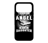 Carcasa para iPhone 17 Pro MAX I Asked God For An Angel He Sent Me My Daughter Mothers Day