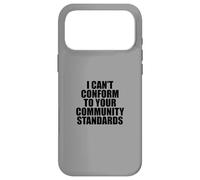 Carcasa para iPhone 17 Pro MAX I Can't Conform to Your Community Standards HOA Rebel Outlaw