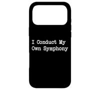 Carcasa para iPhone 17 Pro MAX I Conduct My Own Symphony - Citas Divertidas de música