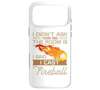 Carcasa para iPhone 17 Pro MAX I Didn'T Ask How Big The Room Is Said I Cast Fireball