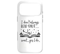 Carcasa para iPhone 17 Pro MAX I Dont Always Read Smut Books Smutt Dark Romance Smutty Book