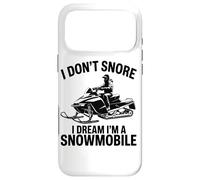 Carcasa para iPhone 17 Pro MAX I Don't Snore I Dream I'm A Snowmobile Lover Snow Sport