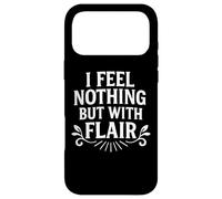 Carcasa para iPhone 17 Pro MAX I Feel Nothing But with Flair Emotional Desapego Cita