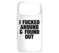 Carcasa para iPhone 17 Pro MAX I Fucked Around and Found out