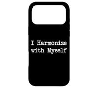 Carcasa para iPhone 17 Pro MAX I Harmonize with Myself Citas Músicas Divertidas