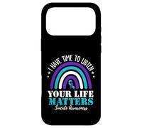 Carcasa para iPhone 17 Pro MAX I Have Time To Listen Your Life Matters Suicide Prevention