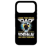 Carcasa para iPhone 17 Pro MAX I Have Two Titles Dad and Father In Law Funny For Fathers