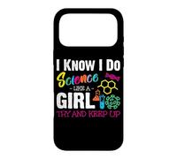 Carcasa para iPhone 17 Pro MAX I Know I Do Science Like A Girl Try and Keep Up - Scientist