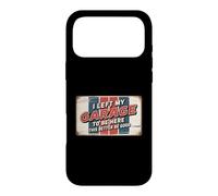 Carcasa para iPhone 17 Pro MAX I Left My Garage To Be Here This Better Be Good
