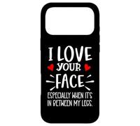 Carcasa para iPhone 17 Pro MAX I Love Your Face Especially Between My Legs Valentine's Day