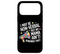 Carcasa para iPhone 17 Pro MAX I May Be Non Verbal But My Mama Ain't Remember That Autism