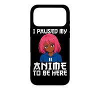 Carcasa para iPhone 17 Pro MAX I Paused My Anime To Be Here Negro Anime Girl Manga Otaku