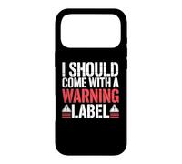 Carcasa para iPhone 17 Pro MAX I Should Come with A Warning Label Funny
