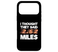 Carcasa para iPhone 17 Pro MAX I Thought They Said 2.62 Miles Runner Funny Marathon