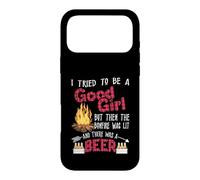 Carcasa para iPhone 17 Pro MAX I Tried To Be A Good Girl But Then The Bonfire Was Lit Beer