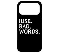 Carcasa para iPhone 17 Pro MAX I Use Bad Words Funny Snarky Unfiltered Drinking Party