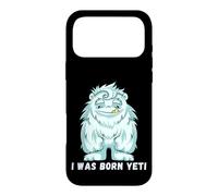 Carcasa para iPhone 17 Pro MAX I Was Born Yeti Ready Funny Abominable Snowman Cita Lema