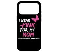 Carcasa para iPhone 17 Pro MAX I Wear Pink For My Mom Breast Cancer Awareness Ribbon Family