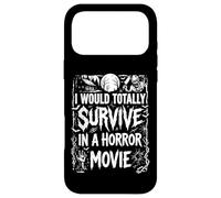 Carcasa para iPhone 17 Pro MAX I Would Totally Survive In A Horror Movie