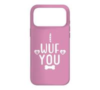 Carcasa para iPhone 17 Pro MAX I Wuf You Paw Print Dog Mom Dog Lover Dogs Mum Dad Dog Theme