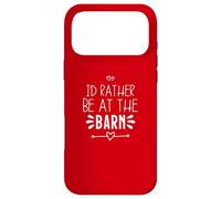 Carcasa para iPhone 17 Pro MAX I'D Rather Be At The Barn