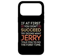 Carcasa para iPhone 17 Pro MAX If At First You Don't Succeed Try Doing What Jerry