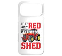 Carcasa para iPhone 17 Pro MAX If It Ain't Red Leave It In The Shed