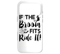 Carcasa para iPhone 17 Pro MAX If The Broom Fits Funny Witch Halloween
