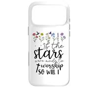 Carcasa para iPhone 17 Pro MAX If The Stars were Made to Worship So Will I Trust God Jesus