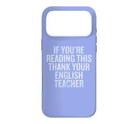 Carcasa para iPhone 17 Pro MAX If You Are Reading This Thank Your English Teacher