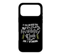 Carcasa para iPhone 17 Pro MAX If You Can Read This My Invisibility Cloak Isn'T Working Fun