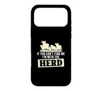 Carcasa para iPhone 17 Pro MAX If You Can't Find Me I'm with The Herd Funny Ganaderos