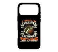 Carcasa para iPhone 17 Pro MAX If You Don't Like Fishing Funy Outdoor Fisher Fisherman