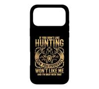 Carcasa para iPhone 17 Pro MAX If You Don't Like Hunting Then You Probably Won'T Like Me