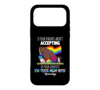 Carcasa para iPhone 17 Pro MAX If Your Parents Aren't Accepting I'm Your Mom Now LGBT