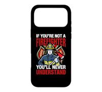 Carcasa para iPhone 17 Pro MAX If You'Re Not A Firefighter Fireman Firefighters Lovers