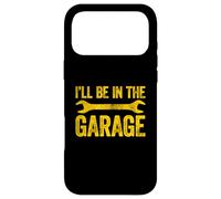 Carcasa para iPhone 17 Pro MAX I'Ll Be In The Garage