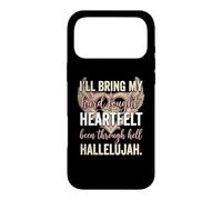 Carcasa para iPhone 17 Pro MAX I'Ll Bring My Hard Fought Heartfelt Hallelujah