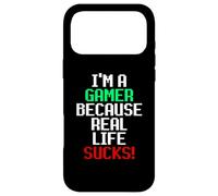 Carcasa para iPhone 17 Pro MAX I'm A Gamer Because Real Life Sucks! Sarcastic Gaming Humour