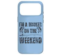 Carcasa para iPhone 17 Pro MAX I'm A Hooker On The Weekends Pesca Pescador Pescador