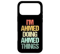 Carcasa para iPhone 17 Pro MAX I'm Ahmed Doing Ahmed Things - Divertido Dicho Cool Name Ahmed