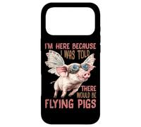 Carcasa para iPhone 17 Pro MAX I'm Here Because I Was Told There Would Be Flying Pigs_-